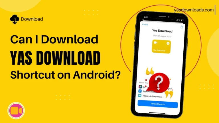 YAS Download Shortcut on Android